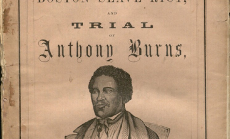 Title page of Boston slave riot, and trial of Anthony Burns, contains an illustration of Anthony Burns. 